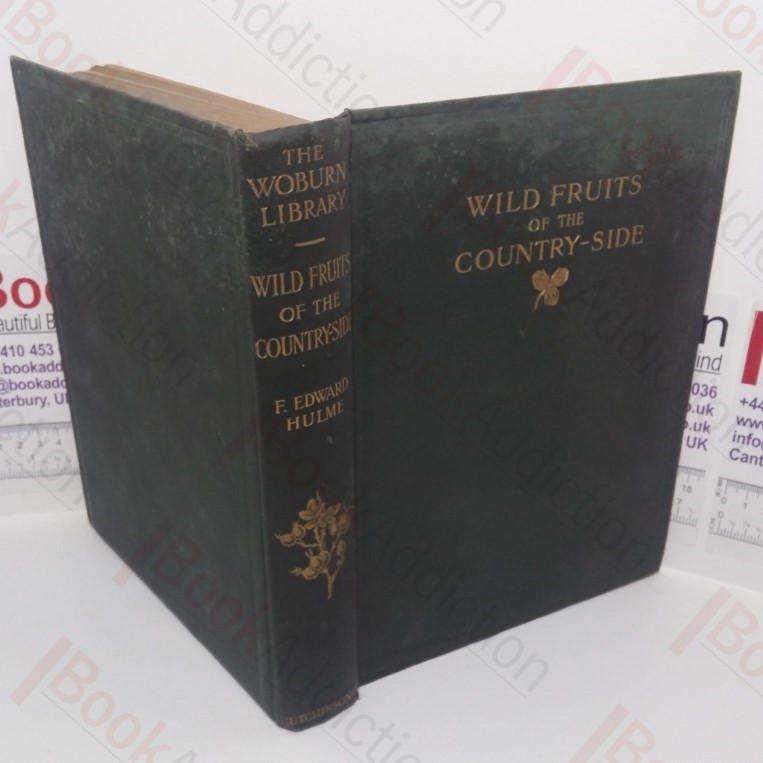 Wild Fruits of the Country-side (The Woburn Library of Natural History)