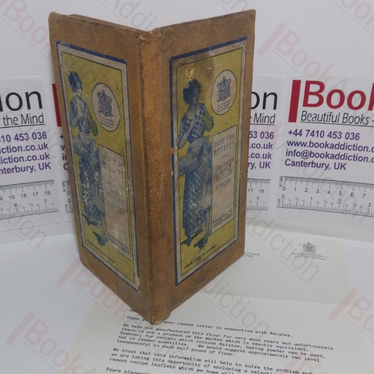 Light Fare Recipes for Corn Flour "Raisley" and Custard Powder Cookery (Laid in Letter from CPC - Manufacturer of Raisley Flour)