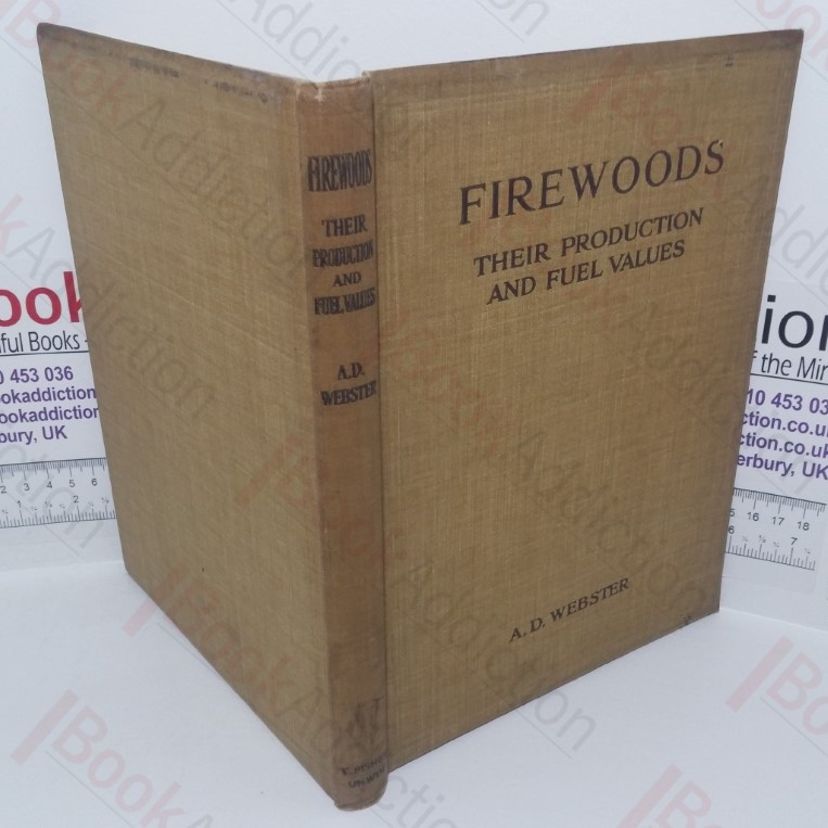 Firewoods: Their Production and Fuel Values
