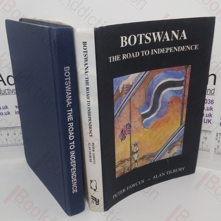 Botswana: The Road to Independence  (Signed and Inscribed)