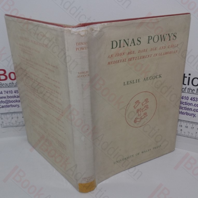 Dinas Powys: An Iron Age, Dark Age and Early Medieval Settlement in Glamorgan