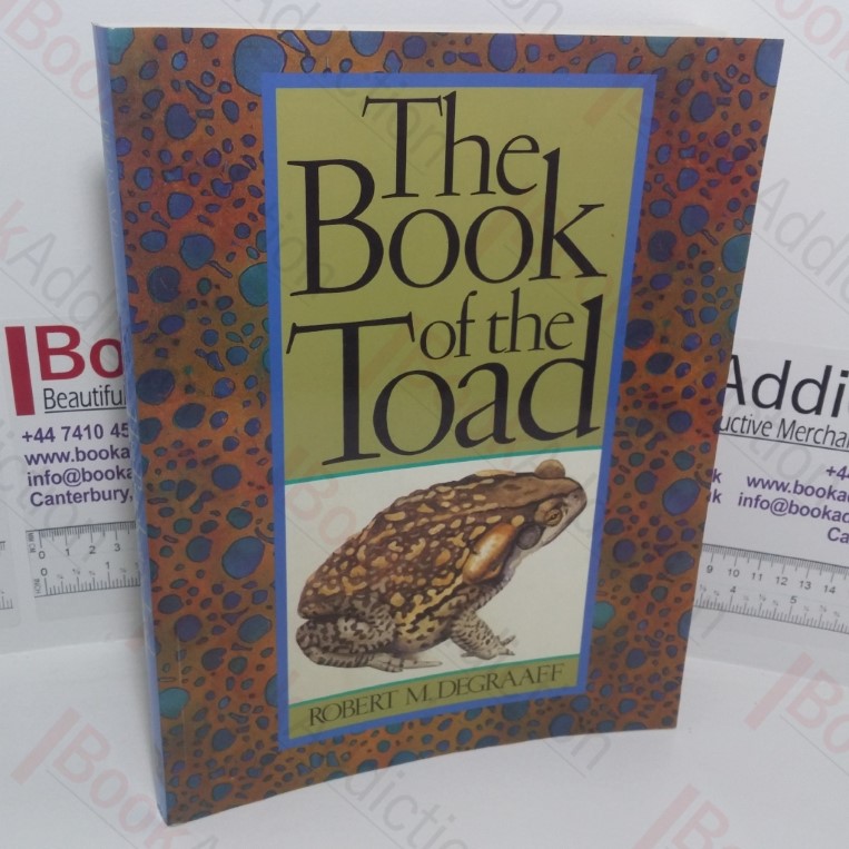 The Book of the Toad: A Natural and Magical History of Toad-human Relations