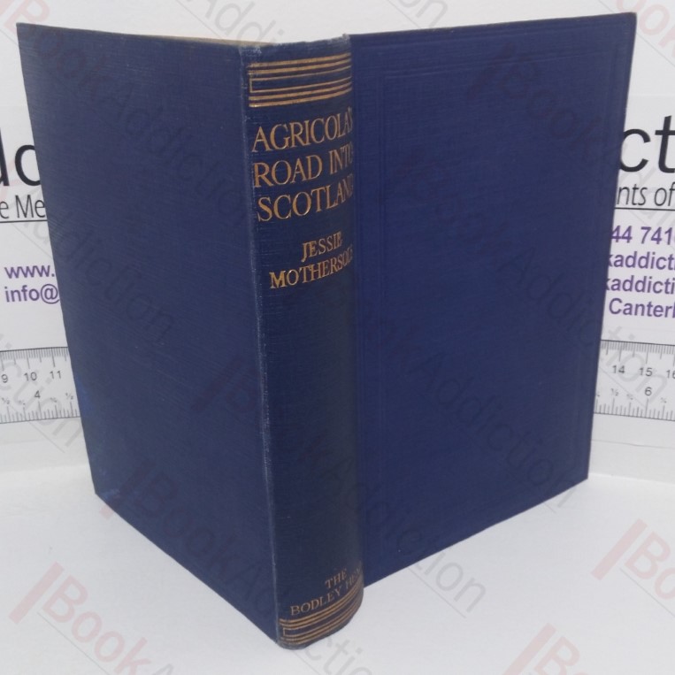 Agricola's Road into Scotland: The Great Roman Road from York to the Tweed