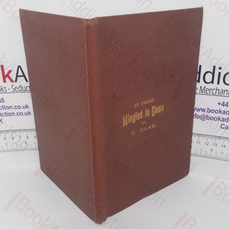 Forty Years Mingled in Game (Fur and Feathers)