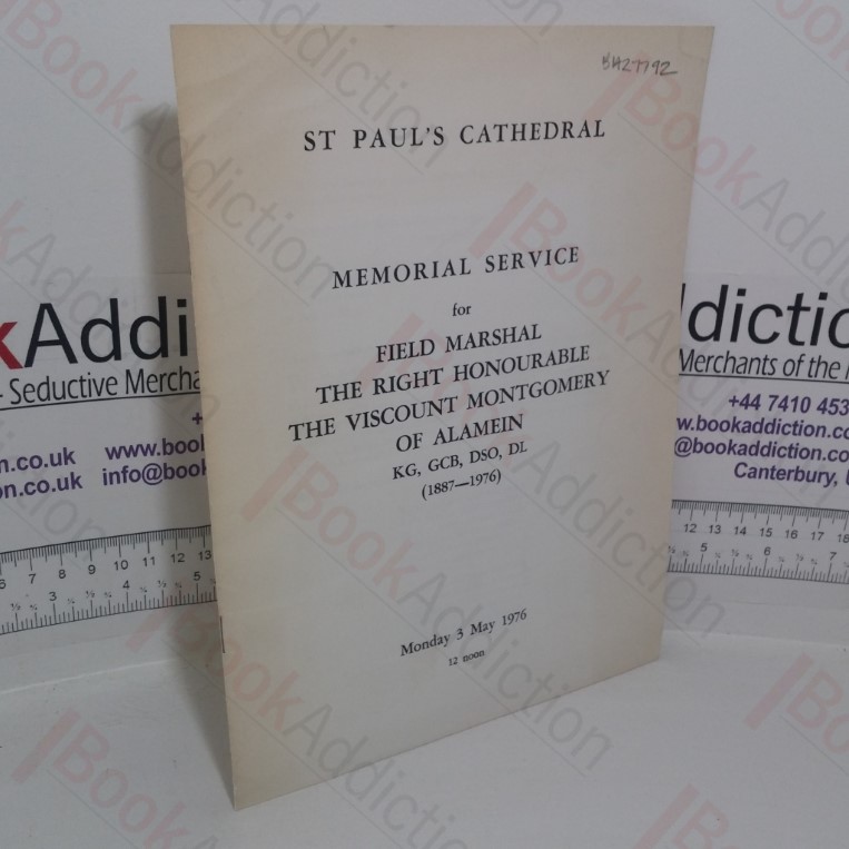 Order of Service for the Memorial Service for Field Marshal The Right Honourable The Viscount Montgomery of Alamein KG, GCB, DSO, DL (1887-1976) held at St Paul's Cathedral, Monday 3 May 1976