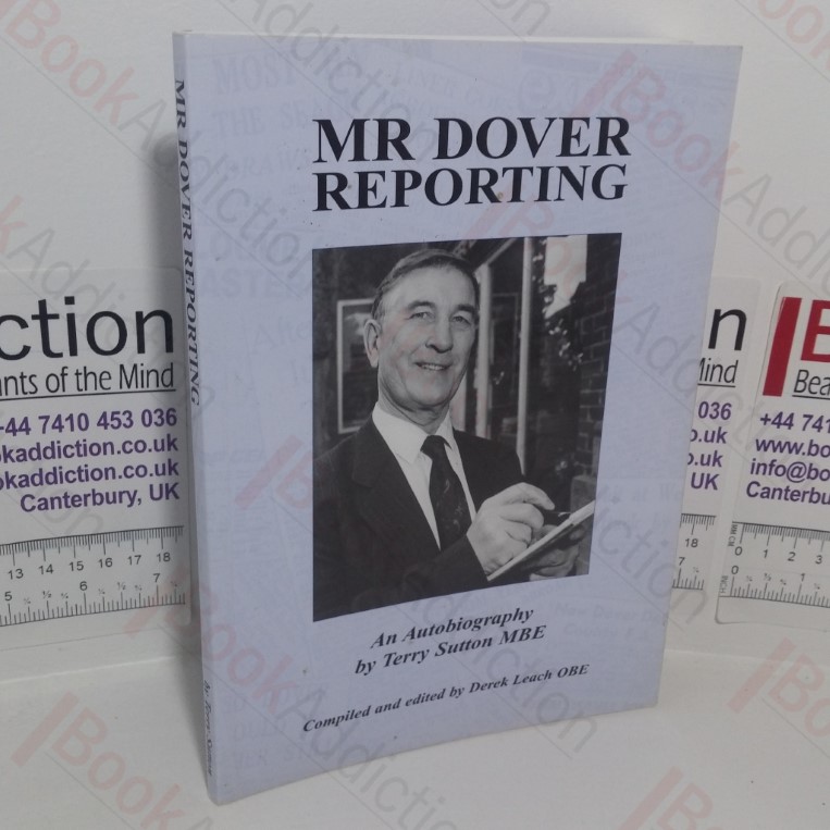 Mr Dover Reporting: An Autobiography