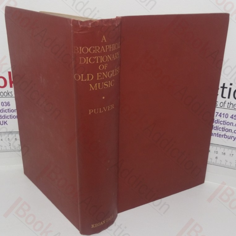 A Biographical Dictionary of Old English Music