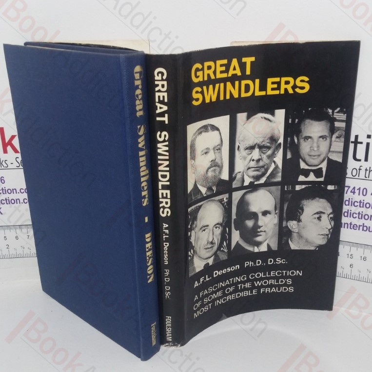 Great Swindlers: A Fascinating Collection of Some of the World's Most Incredible Frauds