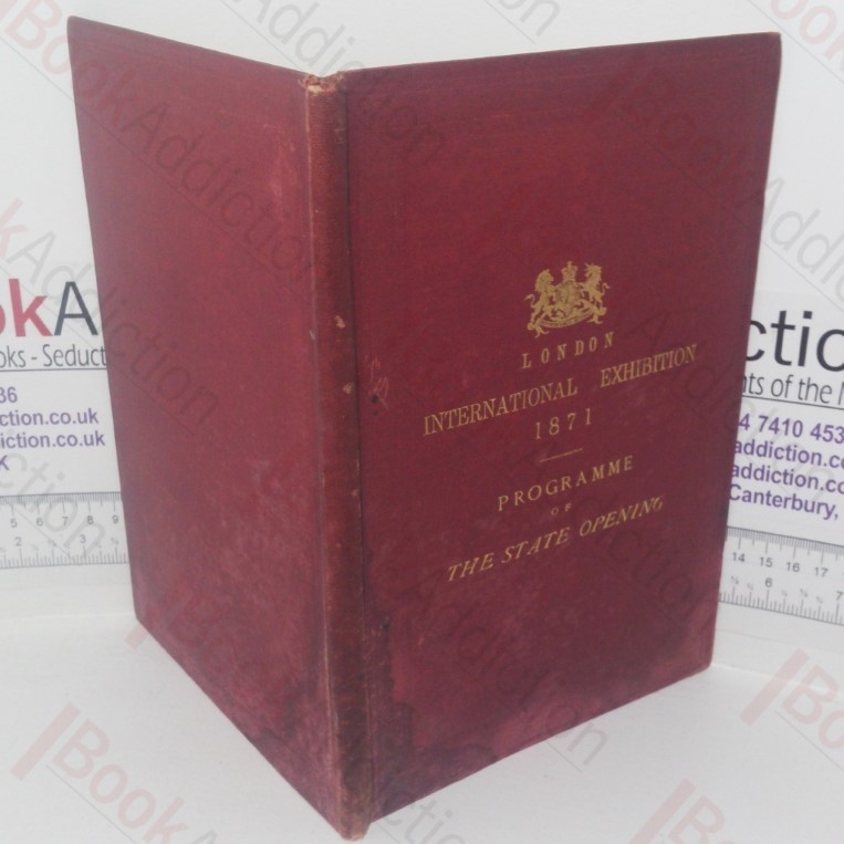 London International Exhibition of 1871, State Opening on May 1, Official Programme