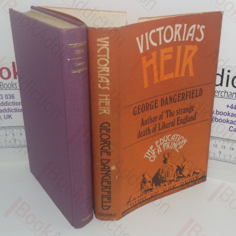 Victoria's Heir: The Education of a Prince