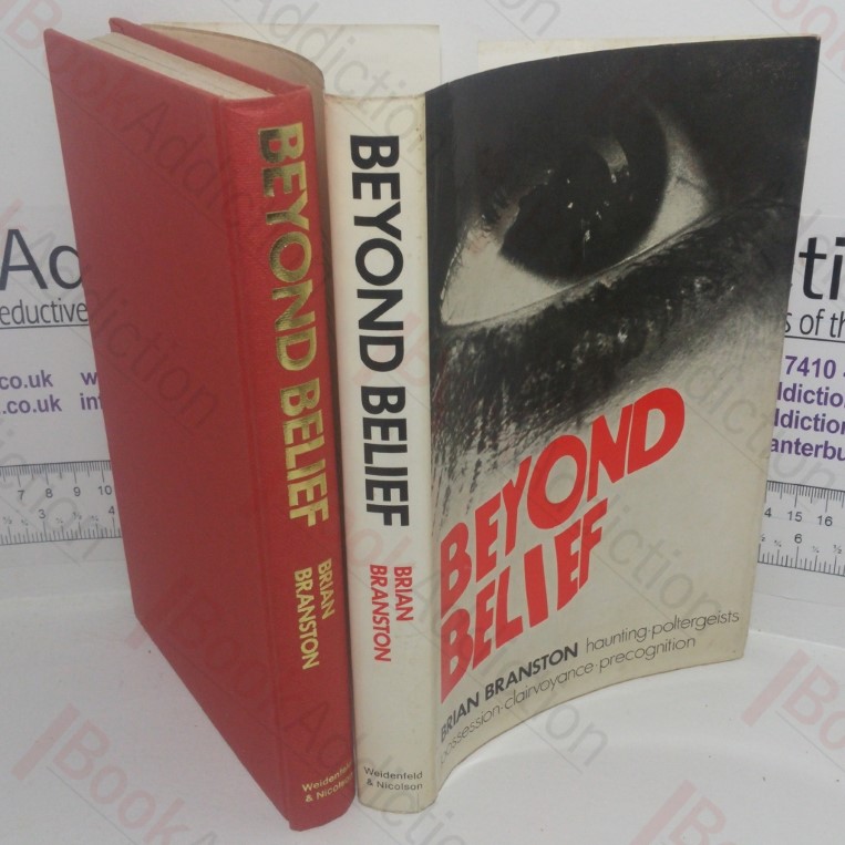 Beyond Belief: Haunting, Poltergeists, Possession, Clairvoyance, Precognition