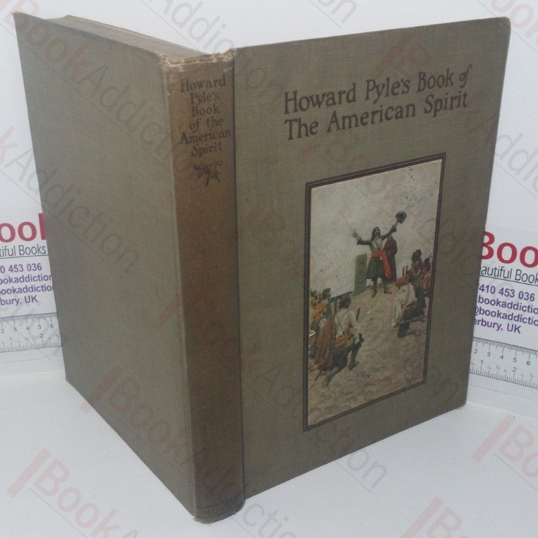 Howard Pyle's Book of the American Spirit: The Romance of American History