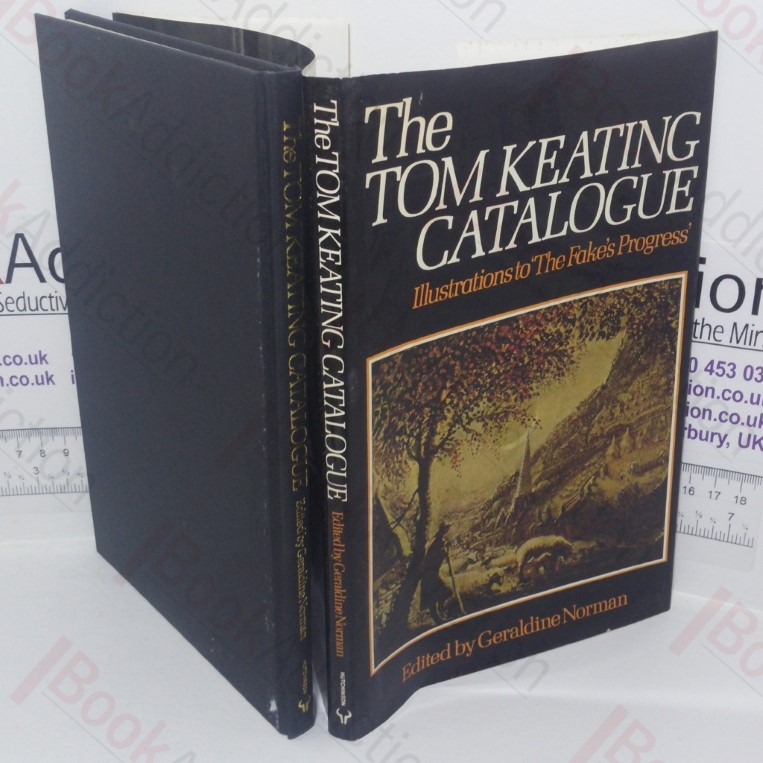 The Tom Keating Catalogue: Illustrations to a Fake's Progress