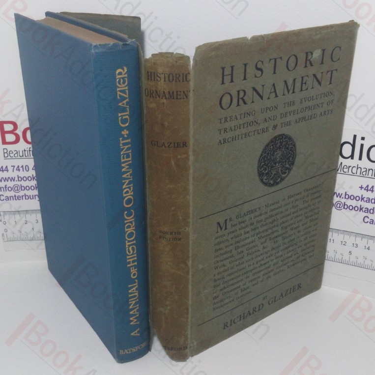 A Manual of Historic Ornament, Treating Upon the Evolution, Tradition, and Development of Architecture & the Applied Arts