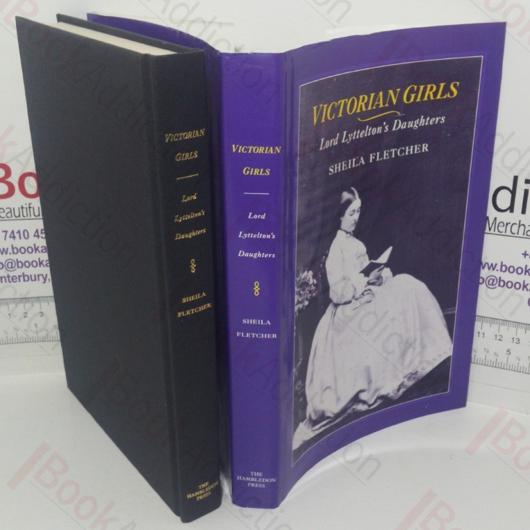 Victorian Girls: Lord Lyttelton's Daughters