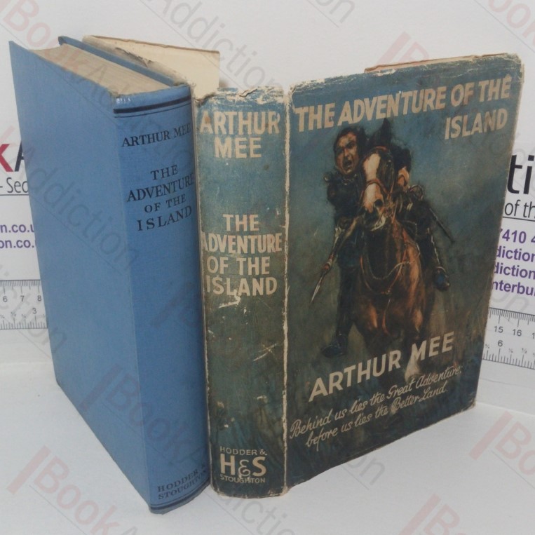 The Adventure of the Island: The Story of the Great War Written Down at the Time for the Children of the Future