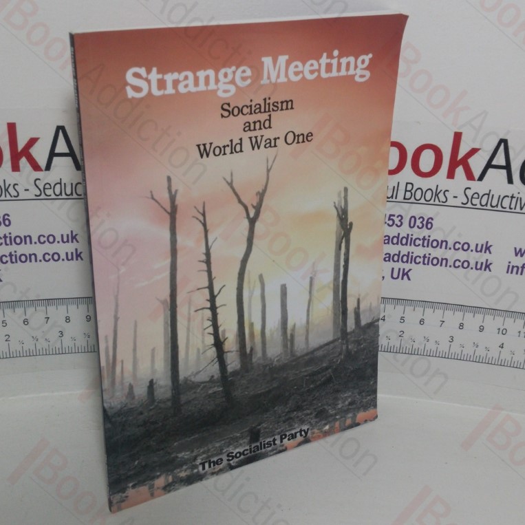 Strange Meeting: Socialism and World War One