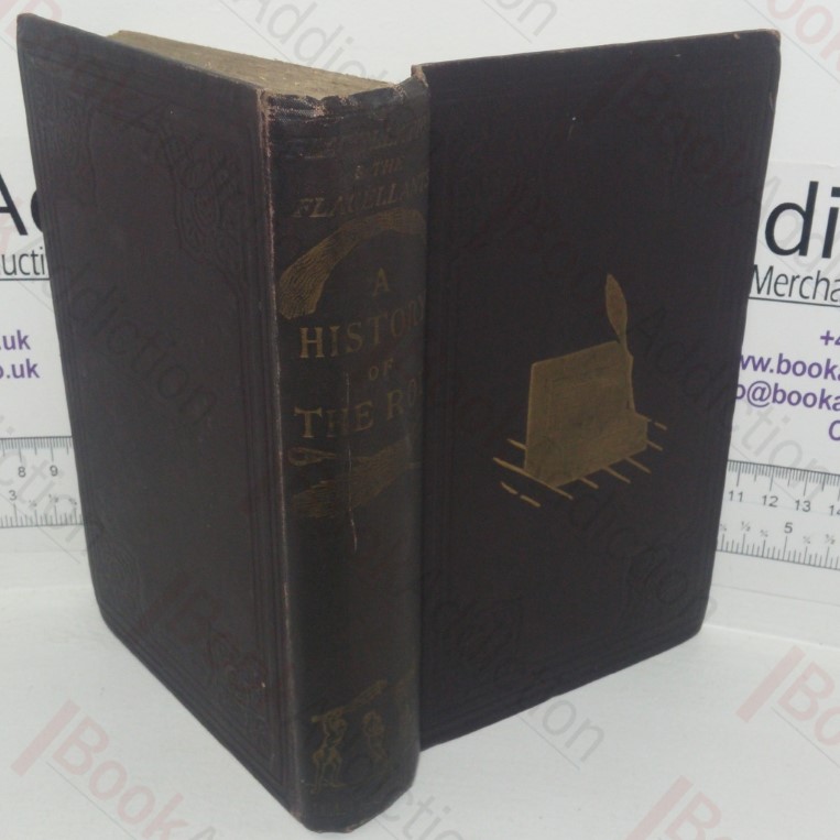 A History of the Rod in all Countries: From the Earliest Period to the Present Time