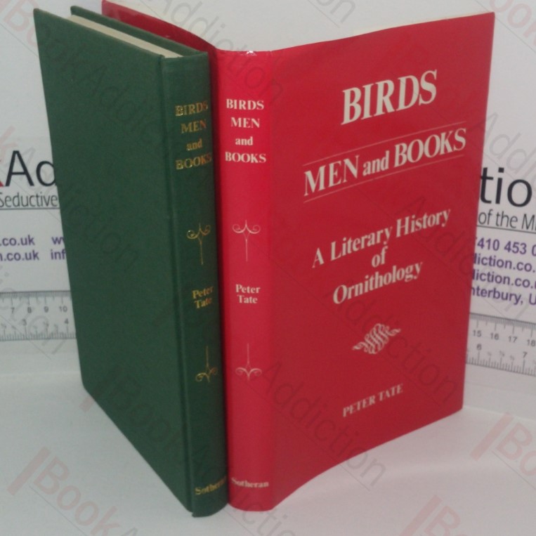 Birds, Men and Books: A Literary History of Ornithology (Signed)