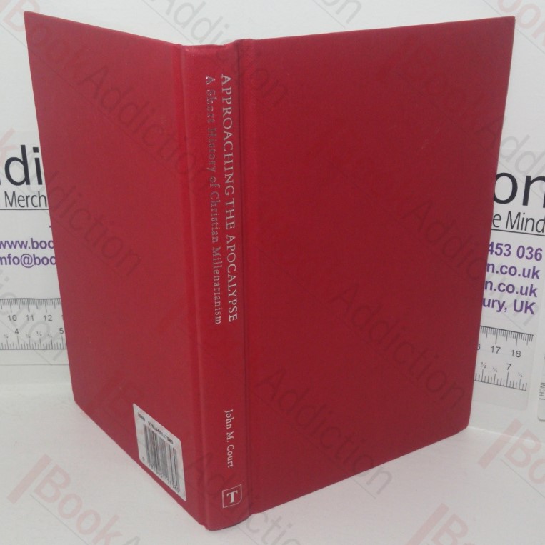 Approaching the Apocalypse: A Short History of Christian Millenarianism