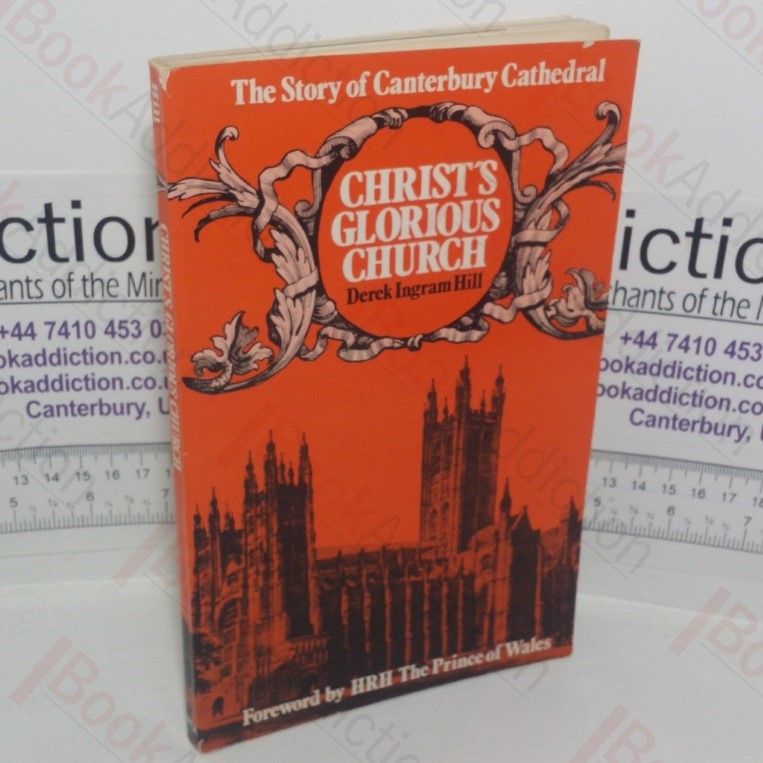 Christ's Glorious Church: The Story of Canterbury Cathedral (Signed)