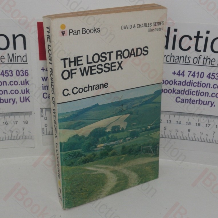 The Lost Roads of Wessex (David & Charles series)