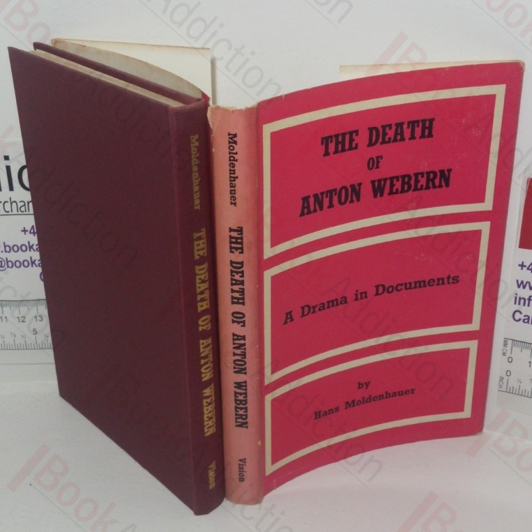 The Death of Anton Webern: A Drama in Documents