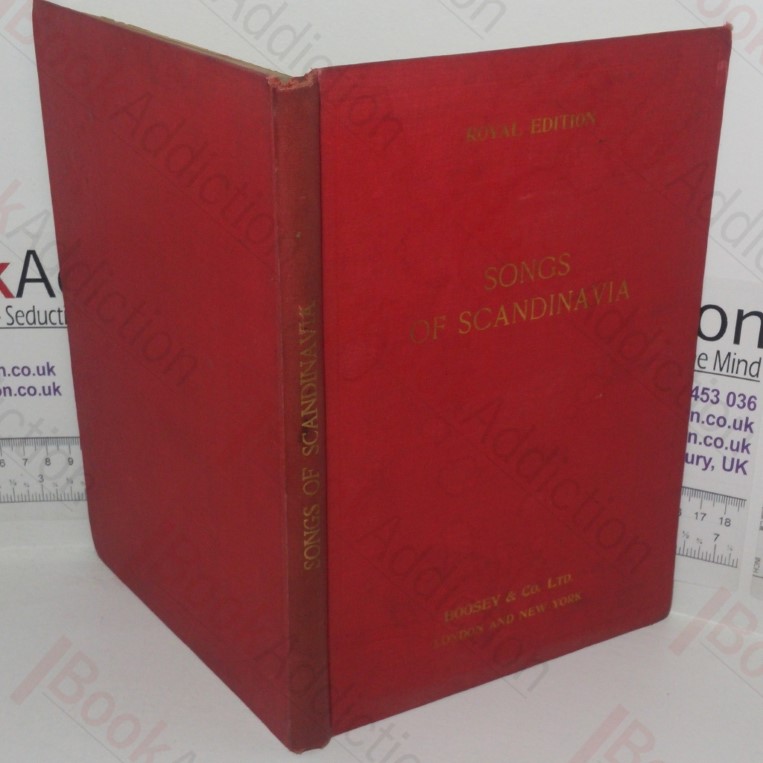 Songs of Scandinavia and Northern Europe: A Collection of 83 National and Popular Songs of Russia, Poland, Lithuania, Finland, Sweden, Norway, Denmark