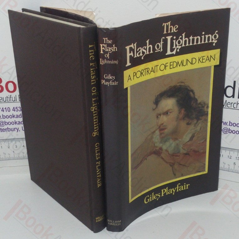 The Flash of Lightning: A Portrait of Edmund Kean