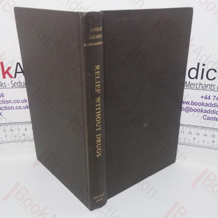 Relief Without Drugs: The Self-management of Tension, Anxiety and Pain