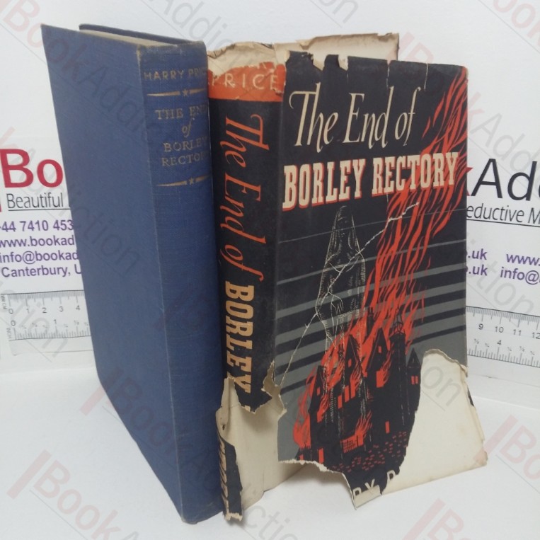 The End of Borley Rectory: The Most Haunted House in England