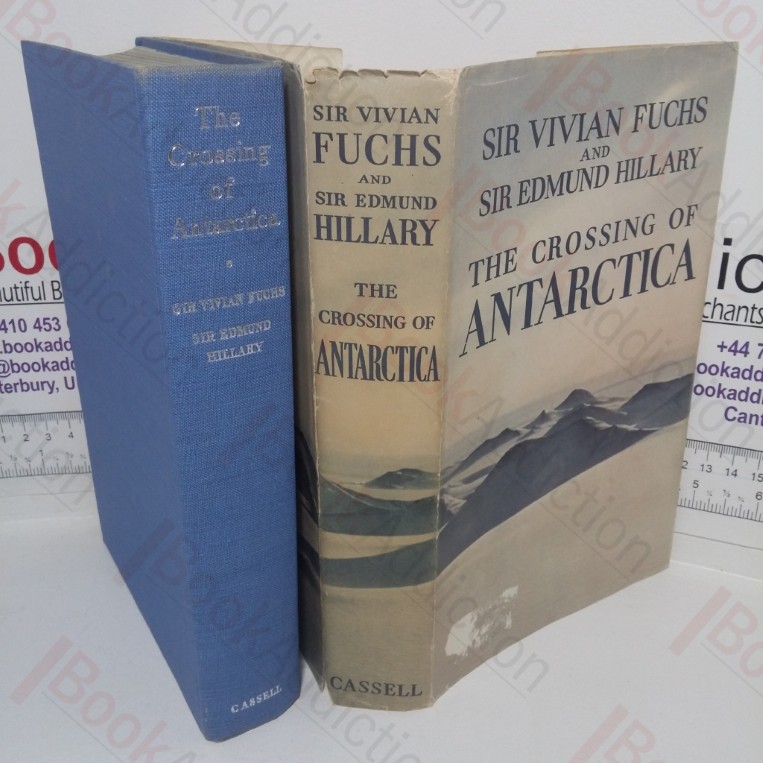 The Crossing of Antarctica: The Commonwealth Trans-Antarctic Expediation, 1955-58