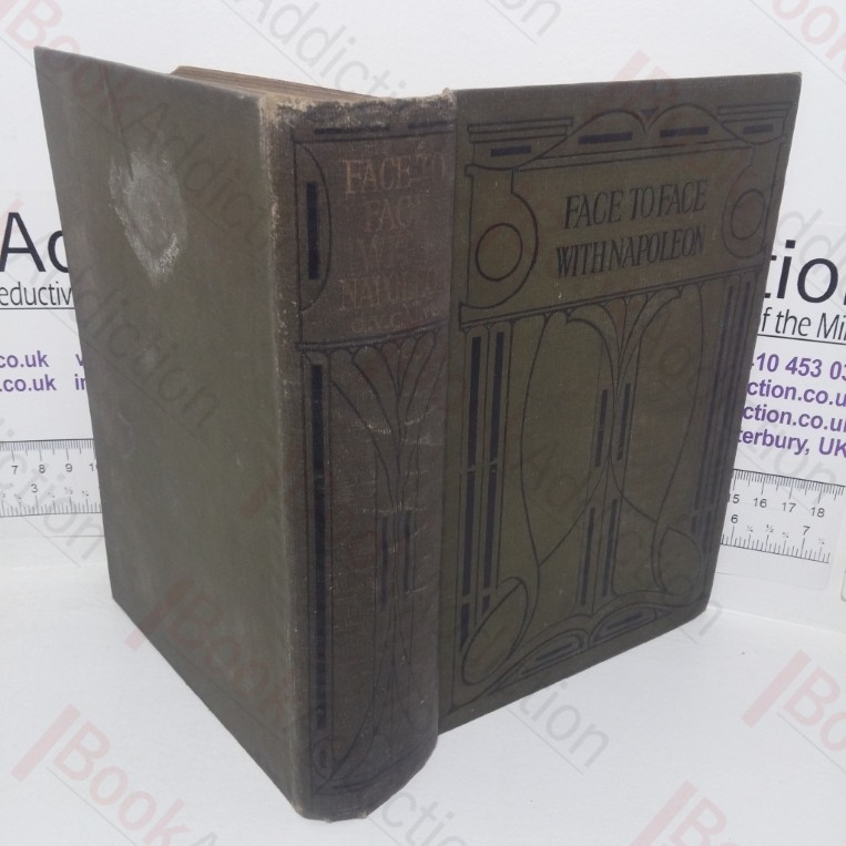 Face to Face with Napoleon: An English Boy's Adventures in the Great French War