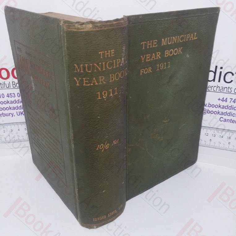 The Municipal Year Book of the United Kingdom for 1911