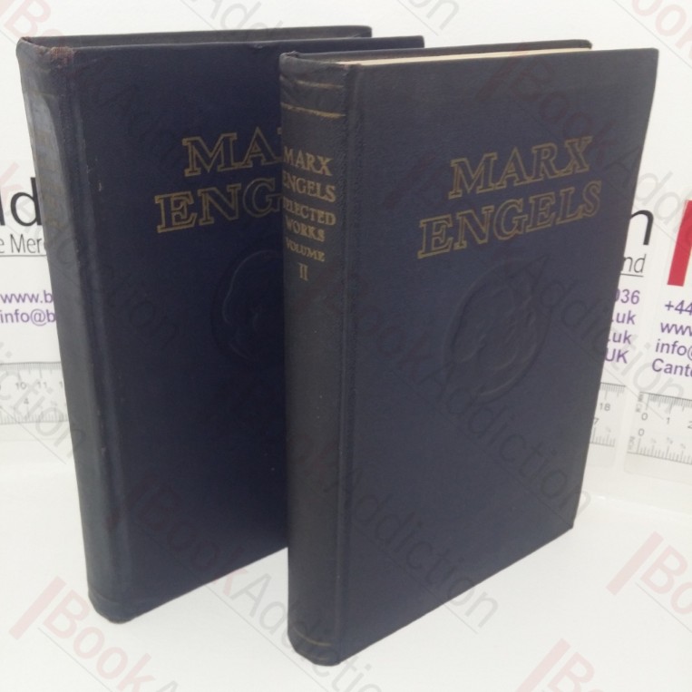 Karl Marx and Frederick Engels - Selected Works in Two Volumes (Volumes I & II)