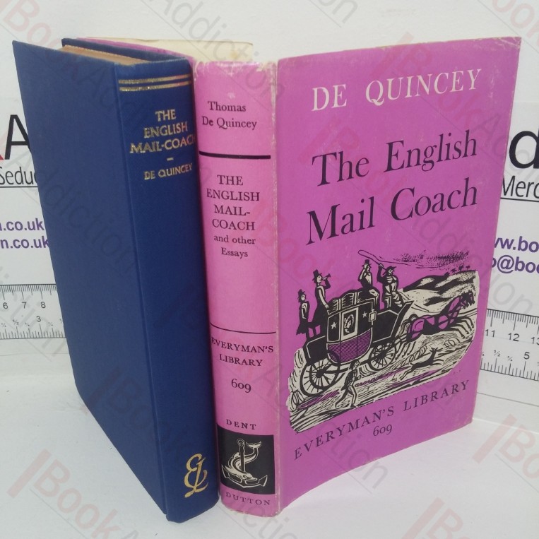 The English Mail Coach and Other Essays (Everyman's Library, No. 609)