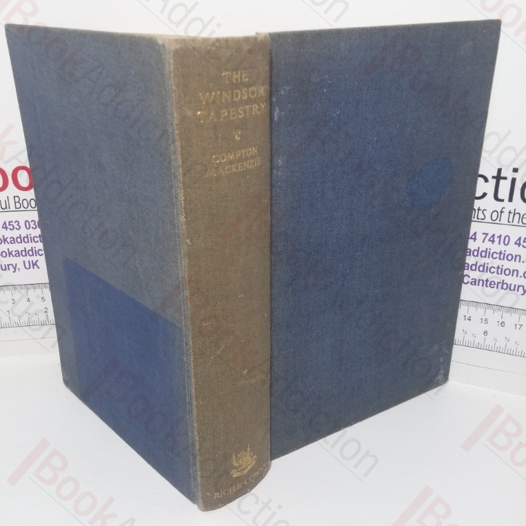 The Windsor Tapestry, Being a Study of the Life, Heritage and Abdication of HRH The Duke of Windsor (Signed)