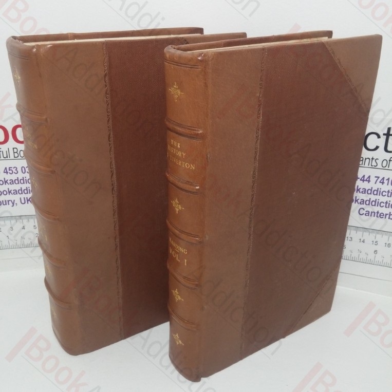 The History of Tiverton, in the County of Devon (Volumes I & II)