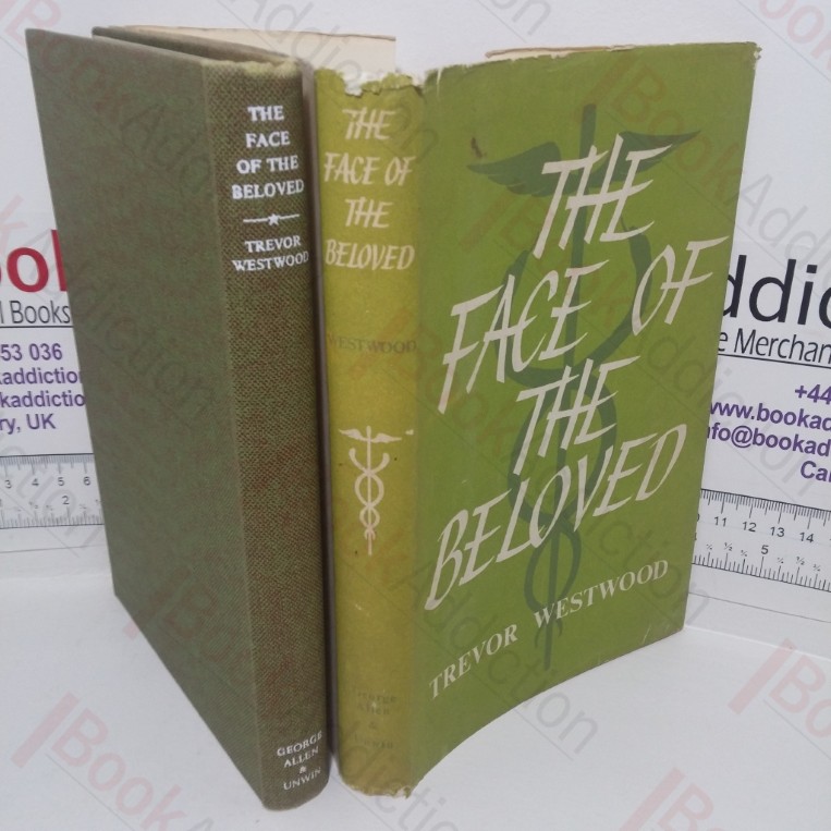 The Face of the Beloved: A Doctor's Tales of the Far East