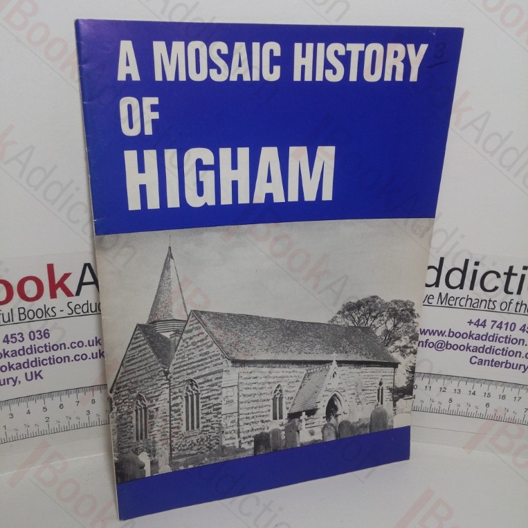 A Mosaic History of Higham