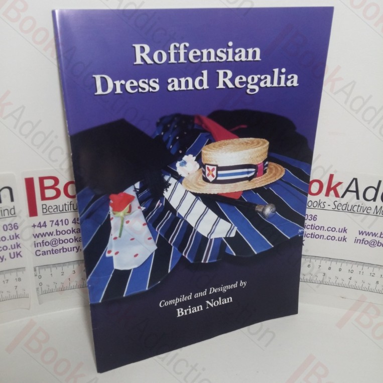 Roffensian Dress and Regalia