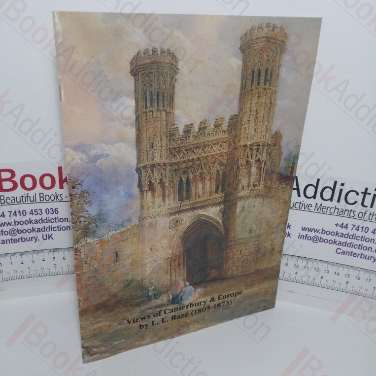 Views of Canterbury & Europe by L L Raze (1805-1873)