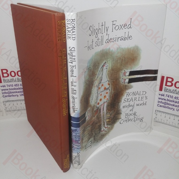 Slightly Foxed - But Still Desirable: Ronald Searle's Wicked World of Book Collecting