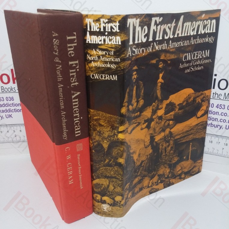 the First American: The Story of North American Archaeology