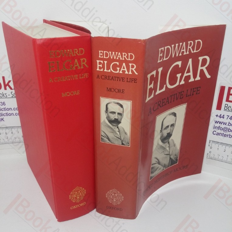 Edward Elgar: A Creative Life