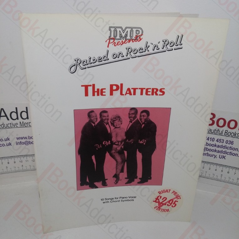 Raised on Rock 'n' Roll: The Platters