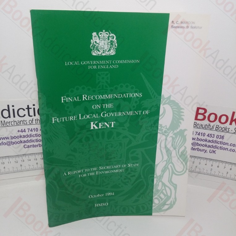 Final Recommendations on the Future Local Government of Kent