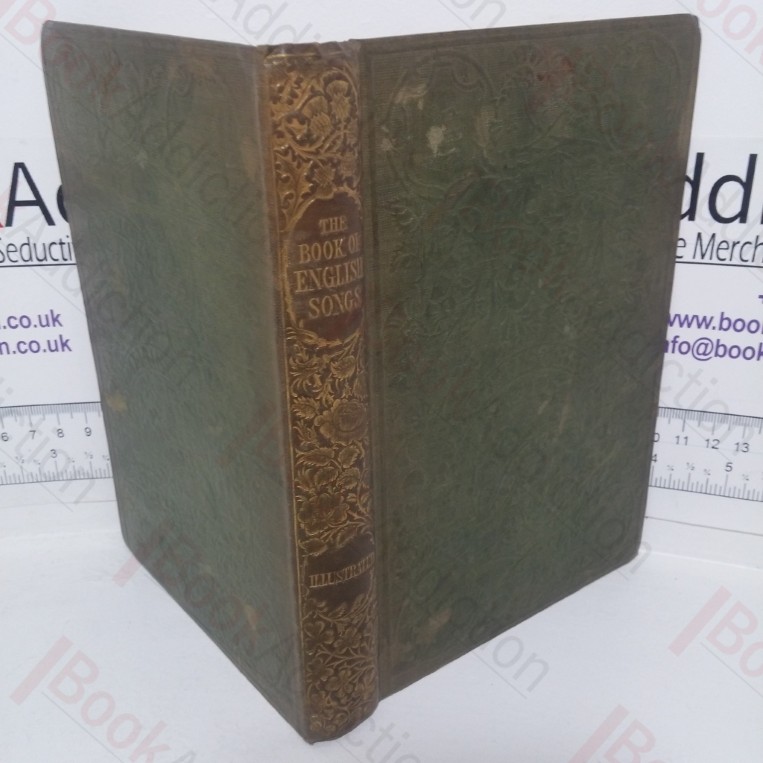 The Illustrated Book of English Songs, from the Sixteenth to the Nineteenth Century