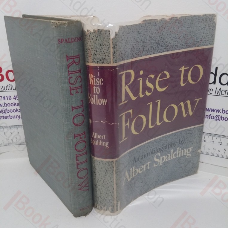Rise to Follow: An Autobiography