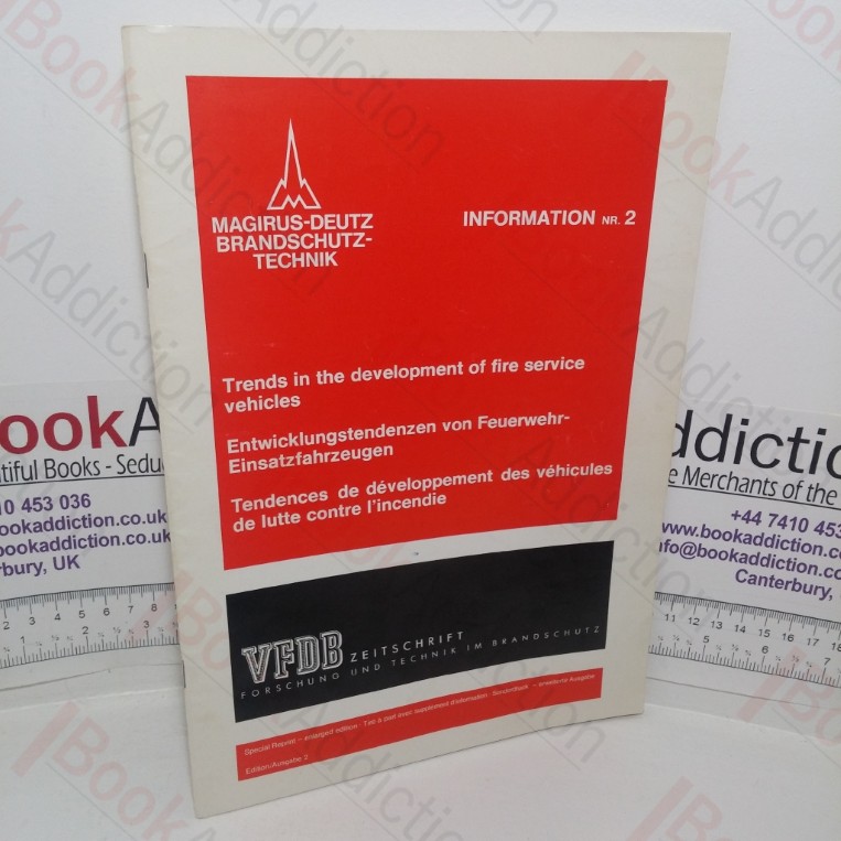 Trends in the Development of Fire Service Vehicles (Magirus-Deutz Brandschutz-Technik Information No. 2)